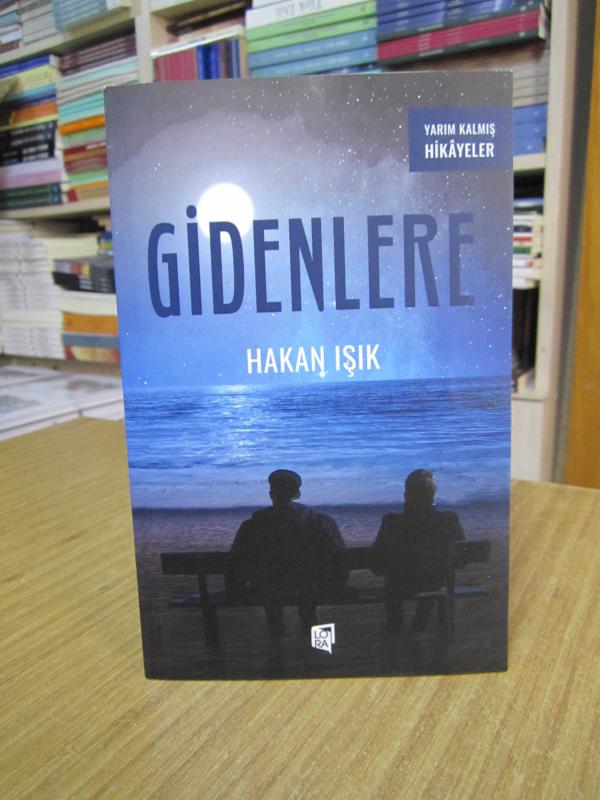 Gidenlere - Hakan Işık