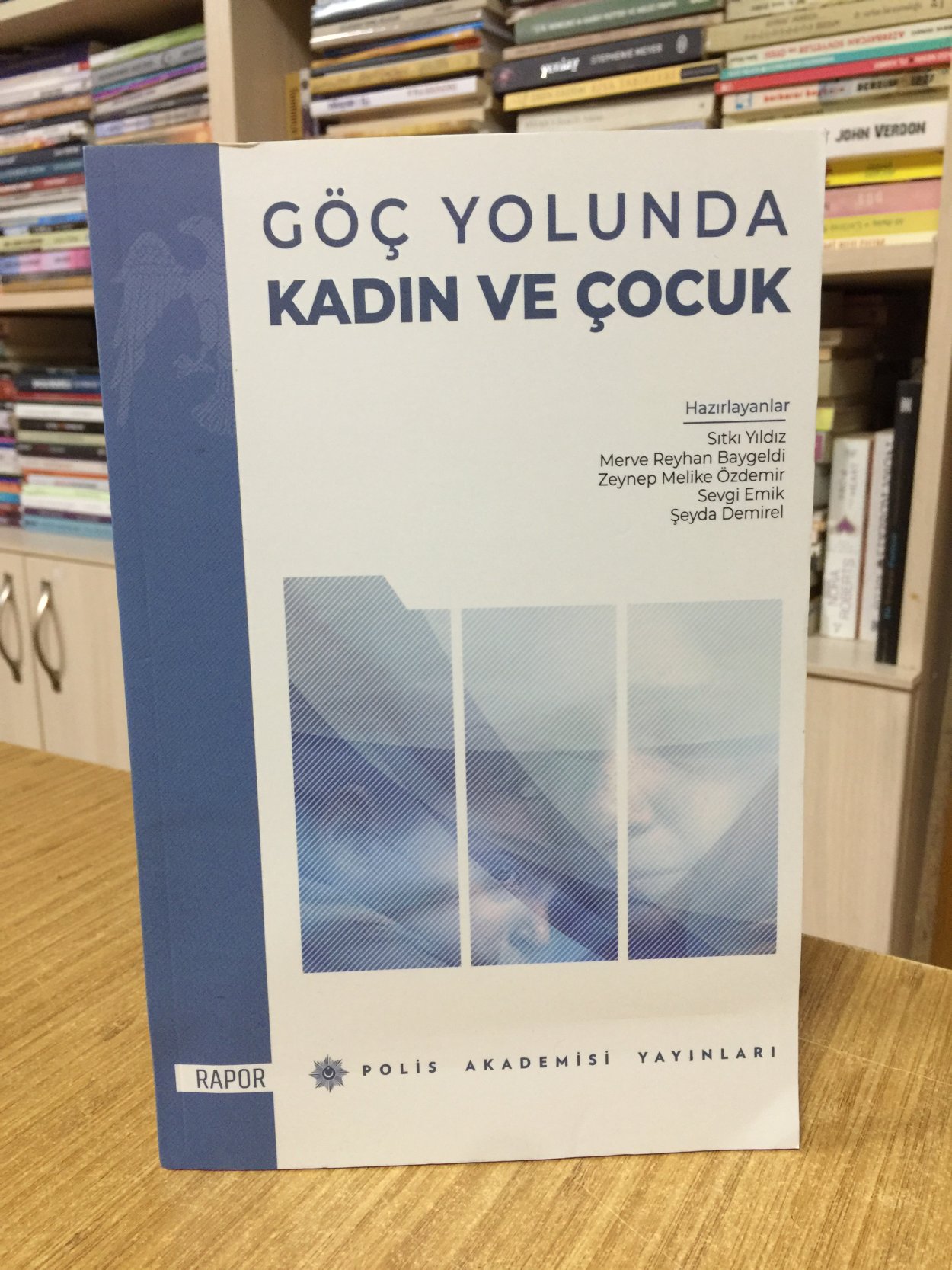 Göç Yolunda Kadın ve Çocuk (Rapor) - Polis Akademisi Yayınları