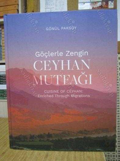 Göçlerle Zengin Ceyhan Mutfağı / Cuisine of Ceyhan Enriched Through Migrations