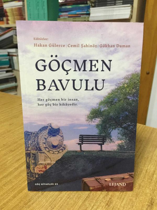 Göçmen Bavulu - Editörler: Hakan Gülerce & Cemil Şahinöz & Gökhan Duman