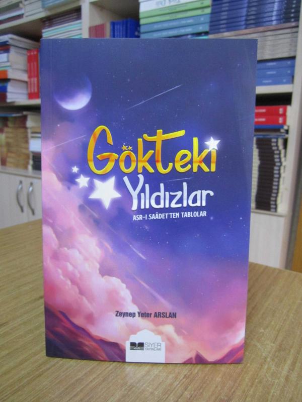 Gökteki Yıldızlar Asr-ı Saadetten Tablolar