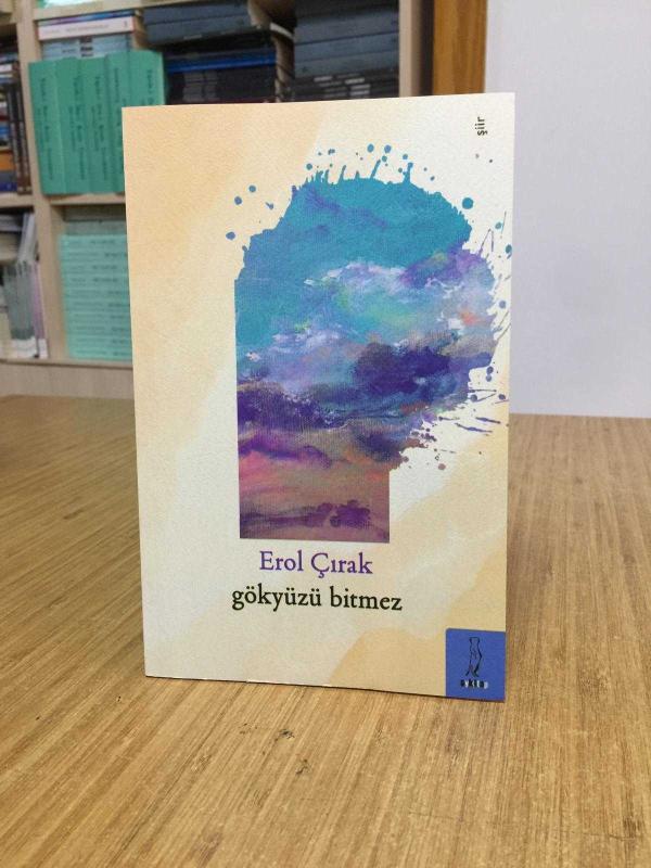 Gökyüzü Bitmez - Erol Çırak