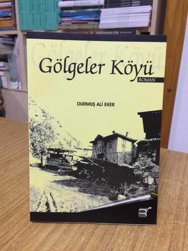 Gölgeler Köyü - Durmuş Ali Eker