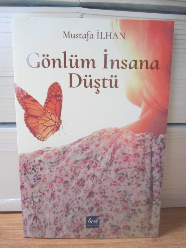 Gönlüm İnsana Düştü - Mustafa İlhan