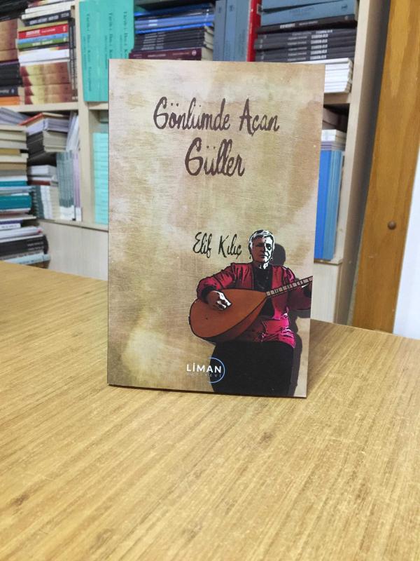 Gönlümde Açan Güller - Elif Kılıç