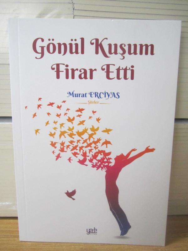 Gönül Kuşum Firar Etti - Murat Erciyas
