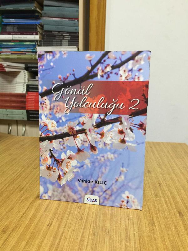 Gönül Yolculuğu 2 - Vahide Kılıç