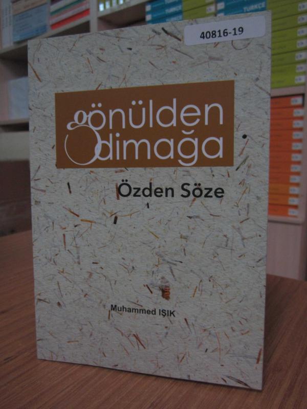 Gönülden Dimağa Özden Söze