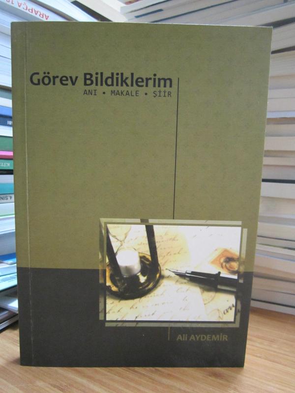 Görev Bildiklerim - Ali Aydemir [İmzalı]