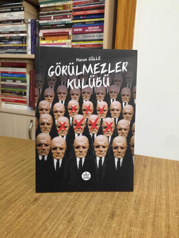 Görülmezler Kulübü - Harun Gülle