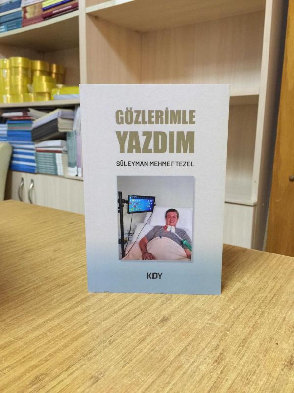Gözlerimle Yazdım - Süleyman Mehmet Tezel