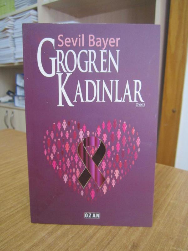 Grogren Kadınlar - Sevil Bayer [2.Baskı]