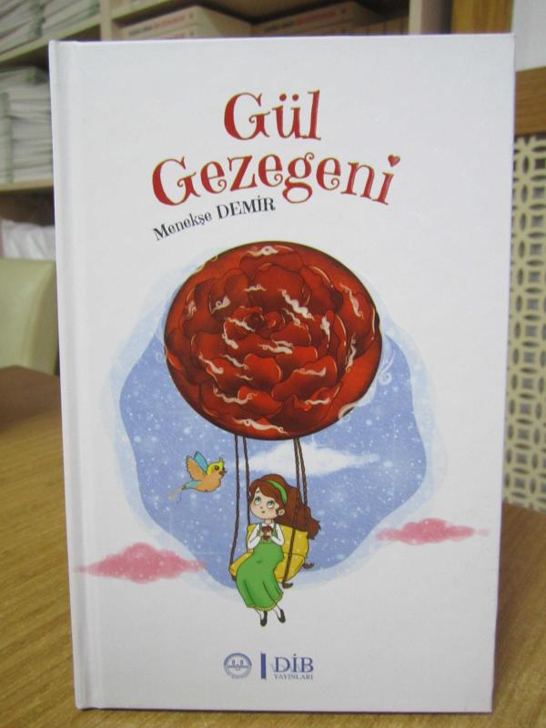 Gül Gezegeni - Menekşe Demir / Diyanet İşleri Başkanlığı Yayınları