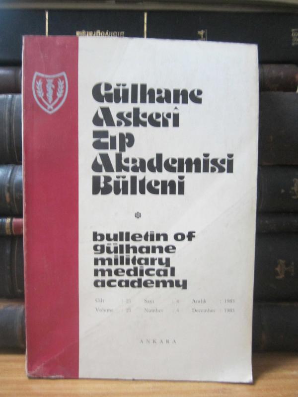 Gülhane Askeri Tıp Akademisi Bülteni - Cilt 25 Sayı 4 - Aralık 1983