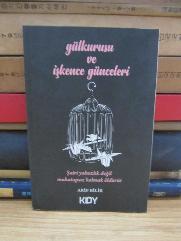 Gülkurusu ve İşkence Günceleri