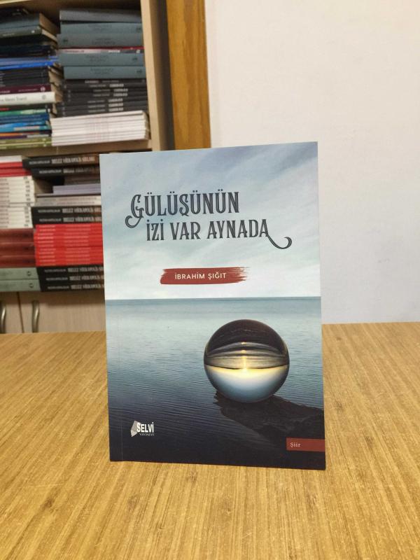 Gülüşünün İzi Var Aynada - İbrahim Şığıt