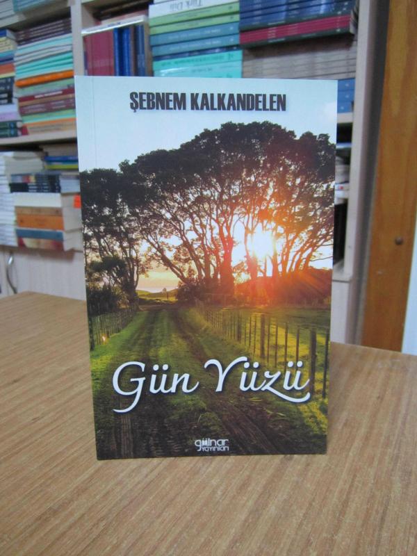 Gün Yüzü - Şebnem Kalkandelen [İmzalı]