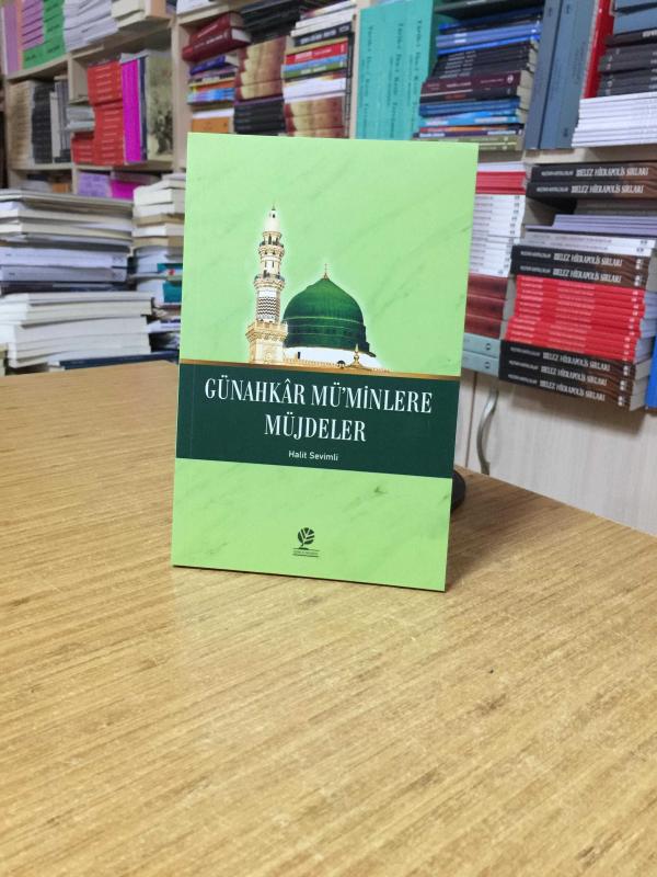 Günahkar Müminlere Müjdeler - Halit Sevimli