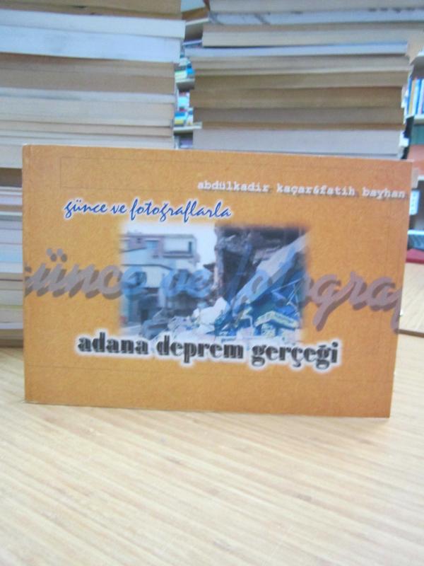 Günce ve Fotoğraflarla Adana Deprem Gerçeği