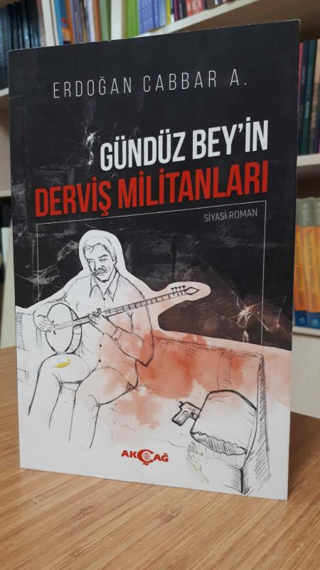 Gündüz Bey'in Derviş Militanları