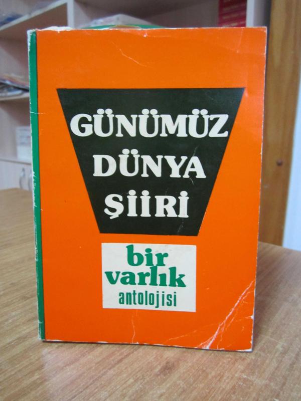 Günümüz Dünya Şiiri Bir Varlık Antolojisi