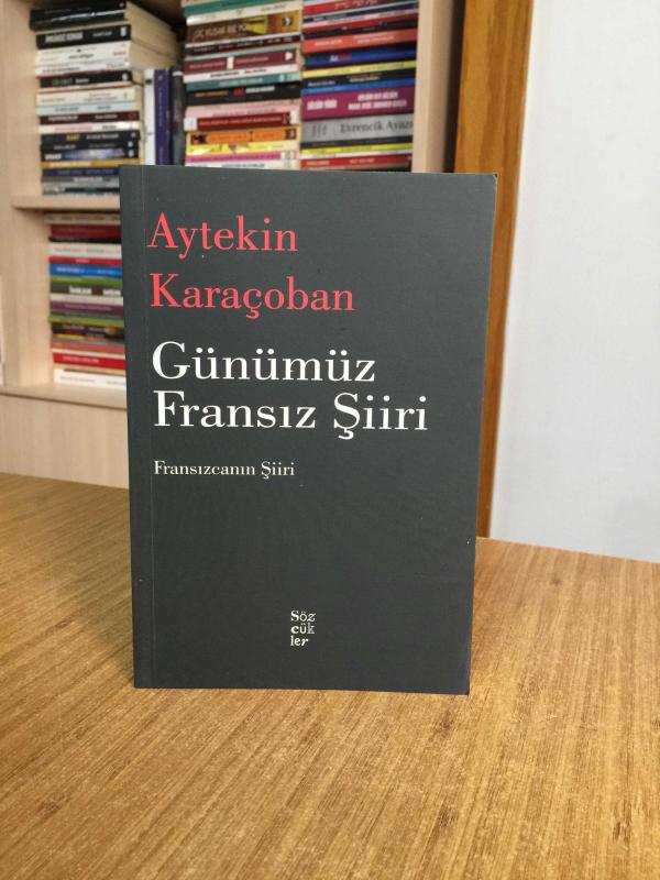 Günümüz Fransız Şiiri - Fransızcanın Şiiri