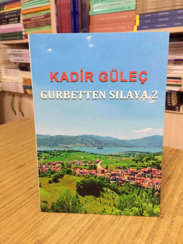 Gurbetten Sılaya 2 - Kadir Güleç