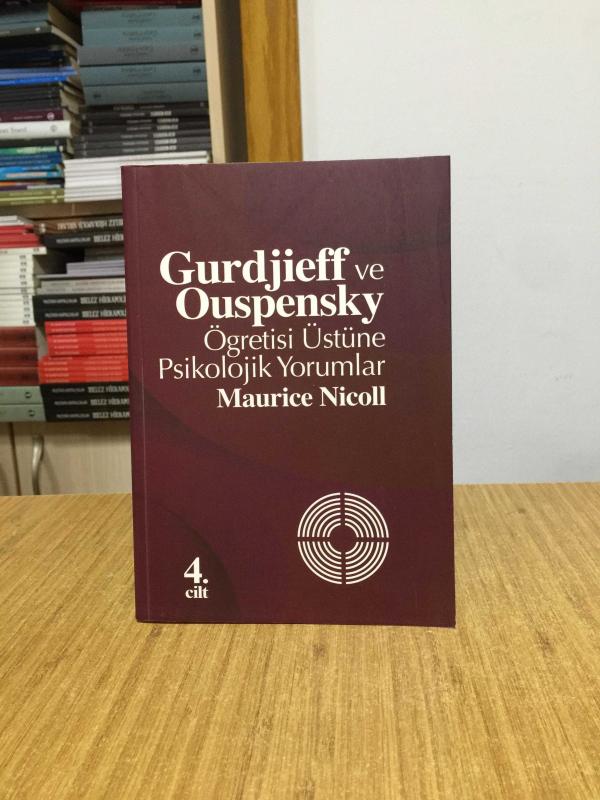 Gurdjieff ve Ouspensky Öğretisi Üstüne Psikolojik Yorumlar (1.Cilt)