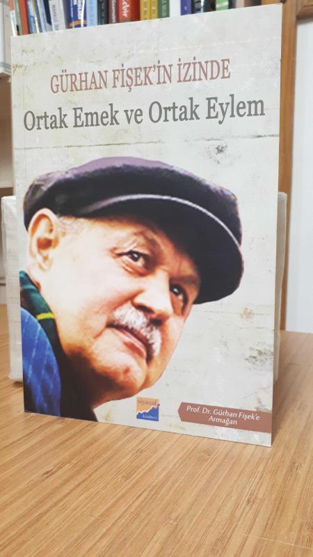 Gürhan Fişek'in İzinde Ortak Emek ve Ortak Eylem