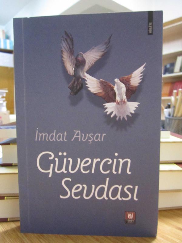 Güvercin Sevdası - İmdat Avşar [3.Baskı]