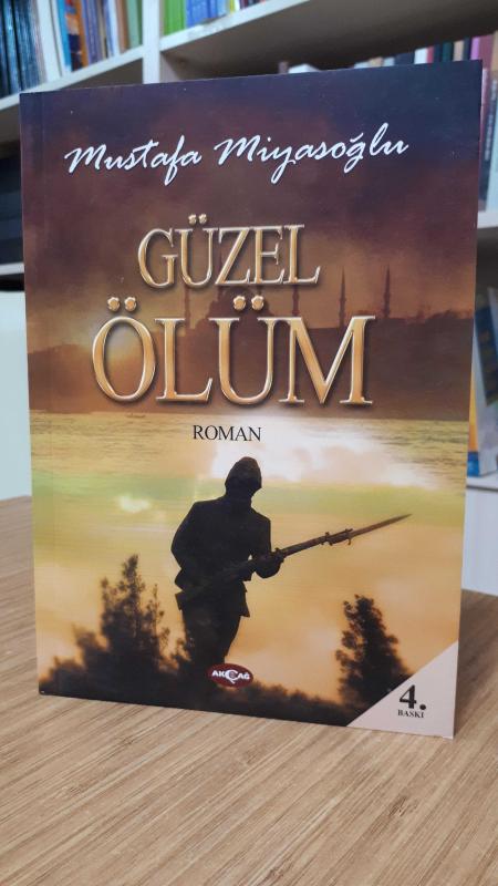 Güzel Ölüm - Mustafa Miyasoğlu