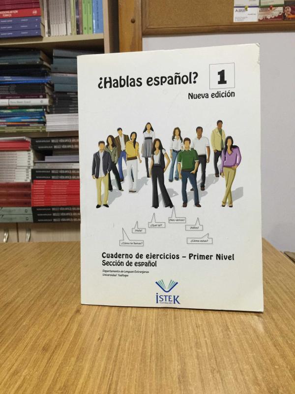 Hablas Espanol Nueva Edicion 1 Cuaderno de ejercicios - Primer Nivel Seccion de espanol / İspanyolca Yardımcı Ders Kitabı (2017)