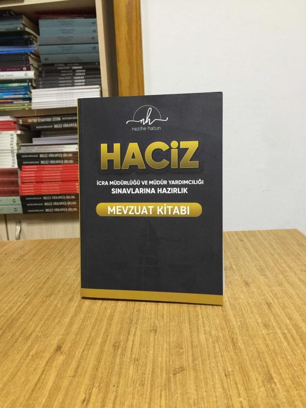 HACİZ İcra Müdürlüğü ve Yardımcılığı Sınavı Haciz Mevzuat Kitabı Nezihe Hatun