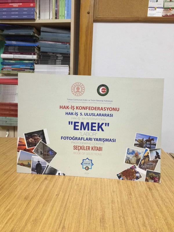 HAK-İŞ Konfederasyonu HAK-İŞ 5. Uluslararası EMEK Fotoğrafları Yarışması Seçkiler Kitabı