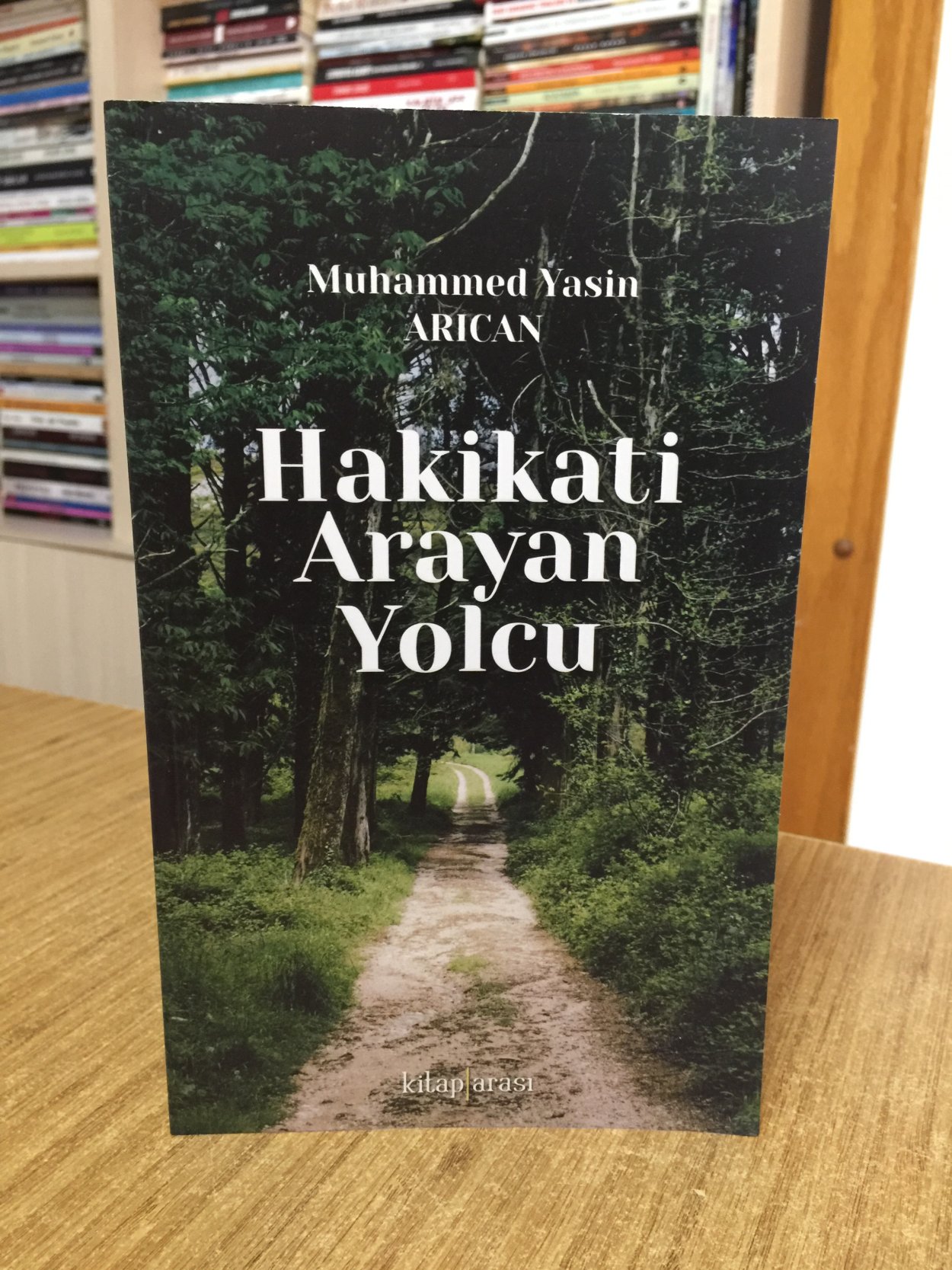Hakikati Arayan Yolcu - Muhammed Yasin Arıcan
