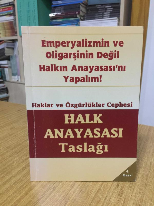 Haklar ve Özgürlükler Cephesi - Halk Anayasası Taslağı [4.Baskı]