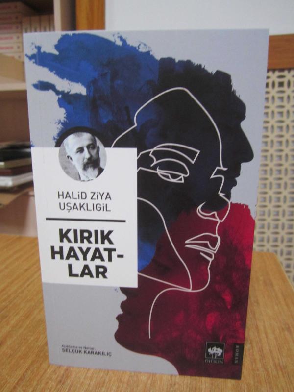Halid Ziya Uşaklıgil - Kırık Hayatlar