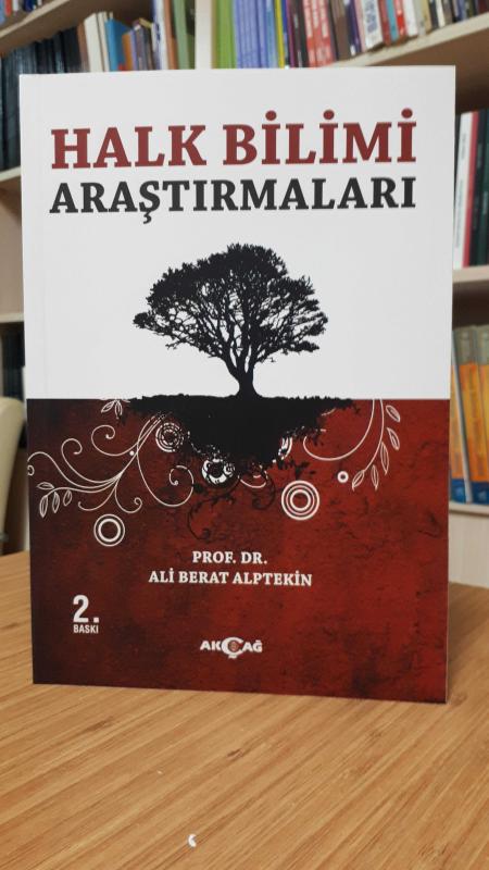 Halk Bilimi Araştırmaları - Prof. Dr. Ali Berat Alptekin [2.Baskı]