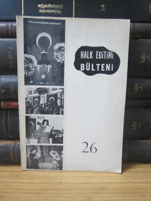Halk Eğitimi Bülteni - Kasım 1970 - Cilt 5 Sayı 26 - Milli Eğitim Bakanlığı Halk Eğitim Gen. Müdürlüğü