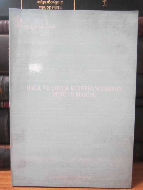 Halk ve Çocuk Kütüphanelerinin Dünü ve Bugünü