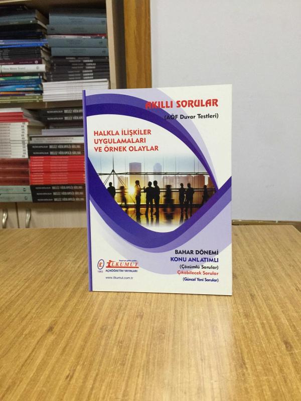 Halkla İlişkiler Uygulamaları ve Örnek Olaylar Akıllı Sorular AÖF Duvar Testleri / İlkumut Açıköğretim Yayınları