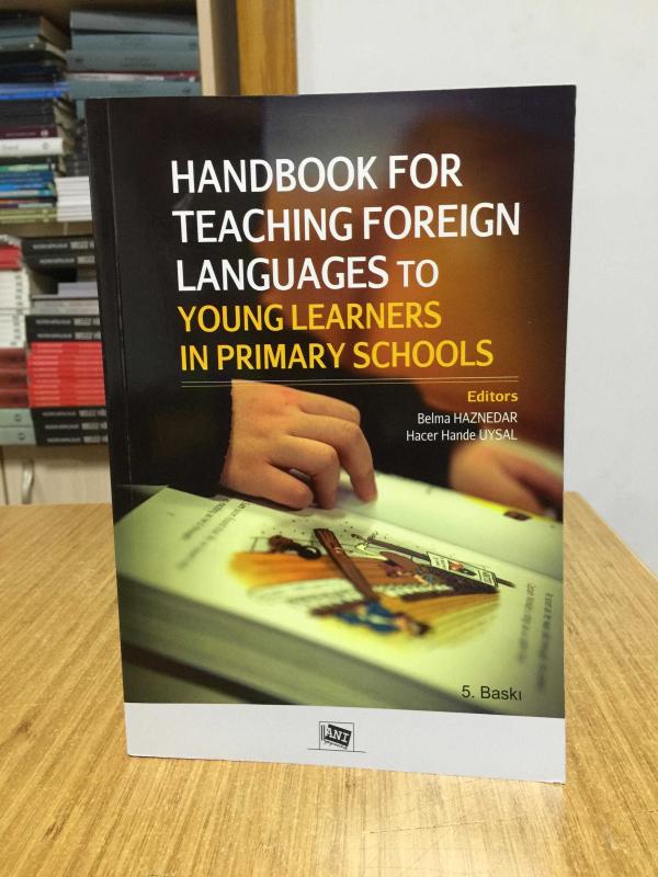 Handbook For Teaching Foreign Languages to Young Learners in Primary Schools - Belmaz Haznedar & Hacer Hande Uysal