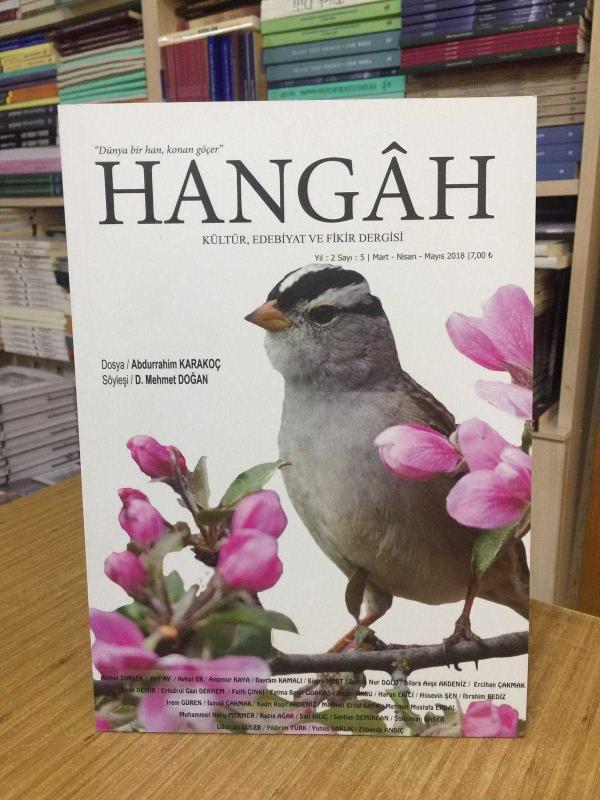 HANGAH Kültür Edebiyat ve Fikir Dergisi - Sayı 5 - Mart Nisan Mayıs 2018