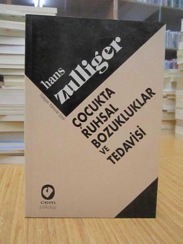 Hans Zulliger - Çocukta Ruhsal Bozukluklar ve Tedavisi