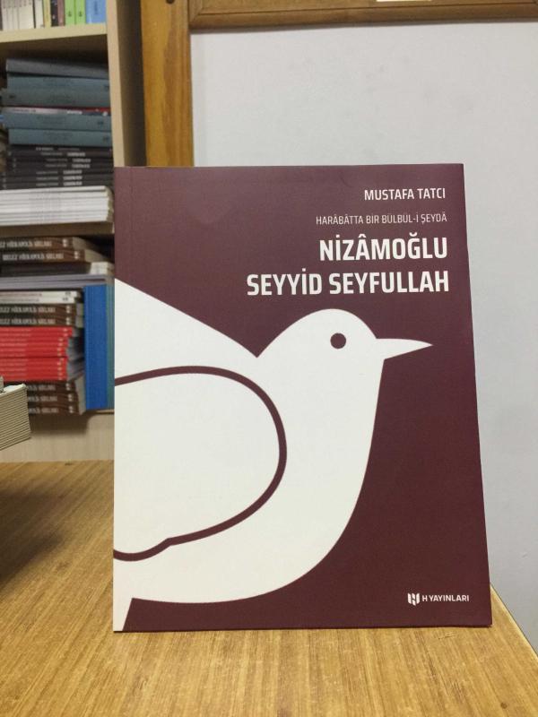 Harabatta Bir Bülbül-i Şeyda Nizamoğlu Seyyid Seyfullah