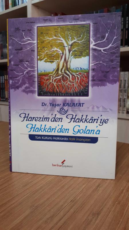 Harezim'den Hakkari'ye Hakkari'den Golan'a
