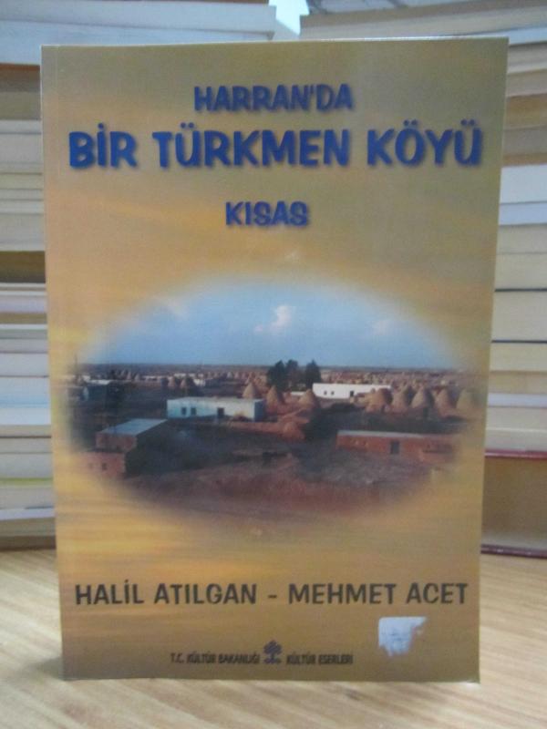 Harran'da Bir Türkmen Köyü Kısas - Halil Atılgan & Mehmet Acet