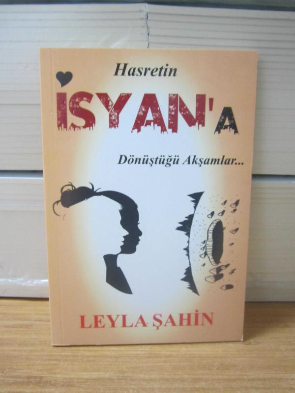 Hasretin İsyan'a Dönüştüğü Akşamlar - Leyla Şahin