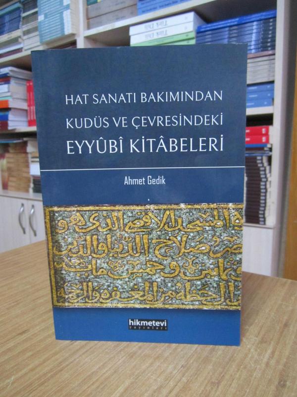 Hat Sanatı Bakımından Kudüs ve Çevresindeki Eyyubi Kitabeleri