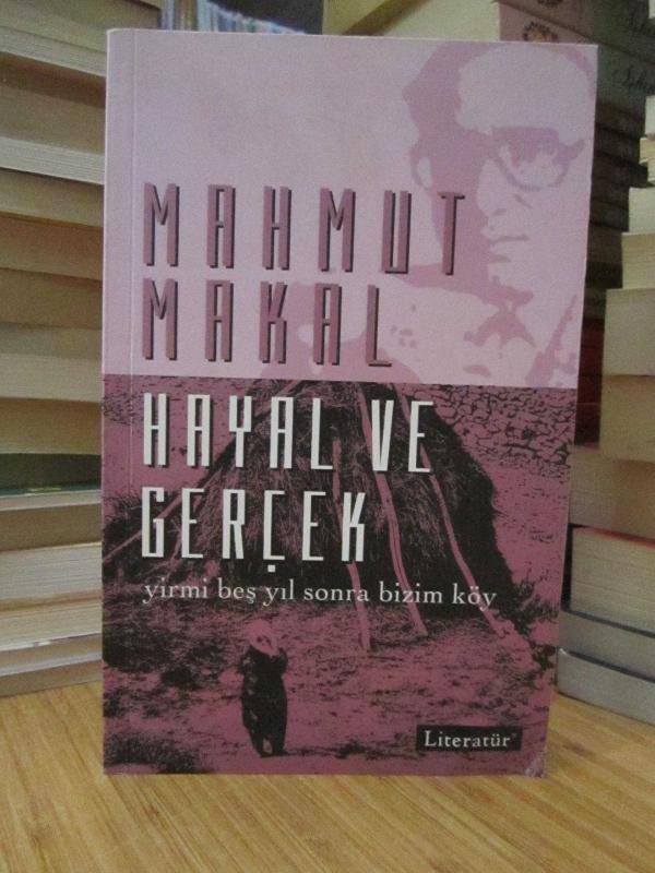 Hayal ve Gerçek -Yirmi Beş Yıl Sonra Bizim Köy-